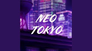 Neo Tokyo [upl. by Nace]