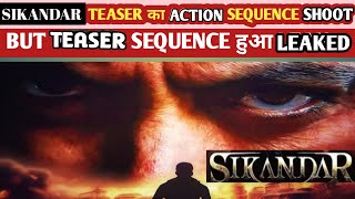 Sikandar Movie Action Sequence हुआ Leaked  ऐसा होगा Teaser  Salman Khan [upl. by Belicia]