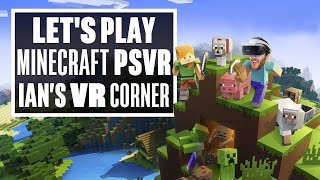 Minecraft PSVR Gameplay Turns Minecraft Into A Horror Game  Ians VR Corner [upl. by Tadio]