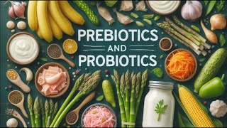 The Power of Prebiotics and Probiotics [upl. by Kwapong414]