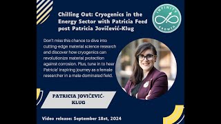 Chilling Out Cryogenics in the Energy Sector with Patricia JovičevićKlug [upl. by Bunce]