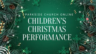 Parkside Church Online  December 11 2022 [upl. by Morganstein]