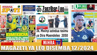 MAGAZETI YA LEO DISEMBA 122024 [upl. by Alusru]