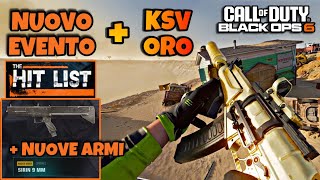 NUOVO EVENTO THE HIT LIST  KSV ORO Accessori e consigli Gameplay BO6 [upl. by Elurd]