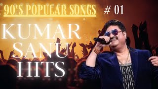 90s Hits Hindi Songs  90s Evergreen Hindi Love song  Best Of Kumar Sanu Romantic Songs Collection [upl. by Yak]