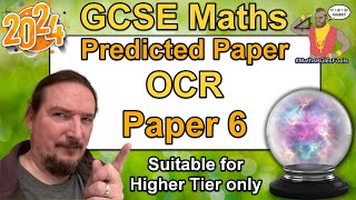 OCR GCSE Maths  Predicted Paper 6  June 2024  Higher Tier [upl. by Pike712]