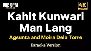 Kahit Kunwari Man Lang  Agsunta and Moira Dela Torre karaoke version [upl. by Lowry]