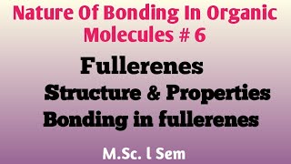 Fullerenes  Structure and Bonding NOBLECHEMISTRY [upl. by Stuppy107]