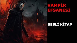 VAMPİR EFSANESİ [upl. by Goodrow]