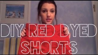 DIY Red Dyed Shorts [upl. by Milton]