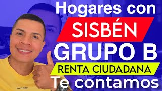 🔴ATENCION Hogares del Grupo Sisben B Son Potenciales para Renta Ciudadana Prosperidad Social [upl. by Gregoor]