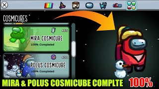 MIRA COSMICUBE amp POLUS COSMICUBE COMPLETED 100 😀  How to complete Cosmicube  Among us Cosmicube [upl. by Shaffert837]