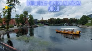 BYDGOSZCZ Wyspa Młyńska odc8 [upl. by Grochow662]