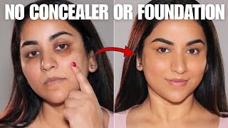 How I cover Dark Circles Spots amp Pigmentation WITHOUT Foundation or Concealer [upl. by Ybbil]