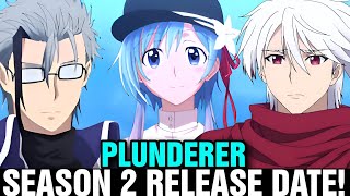 PLUNDERER SEASON 2 RELEASE DATE SITUATION [upl. by Abrams]