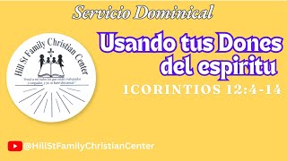 Usando tus Dones del espiritu 1Corintios 12414 [upl. by Riella244]