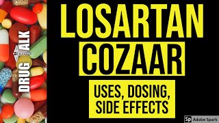 Losartan Cozaar  Uses Dosing Side Effects [upl. by Palmer]