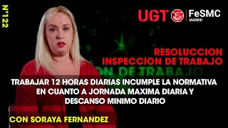 TRABAJAR 12 HORAS DIARIAS INCUMPLE LA NORMATIVA EN CUANTO A JORNADA MAXIMA DIARIA Y DESCANSO MINIMO [upl. by Annaul]