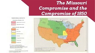 The Missouri Compromise and the Compromise of 1850 [upl. by Notniw]