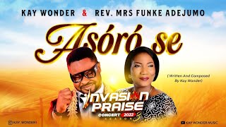 Rev Mrs Funke Adejumo amp Kay Wonder ministered ASÒRÒ SE powerfully INVASION PRAISE CONCERT Season3 [upl. by Portuna]