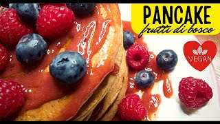 I MIGLIORI PANCAKE che potrai mai mangiare Vegan [upl. by Shrier]