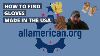 How to Find Gloves Made in the USA  Great American Made Gloves [upl. by Anihs420]