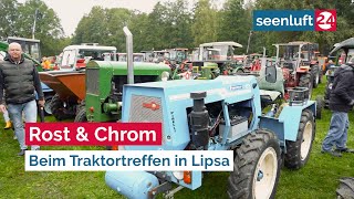 Rost amp Chrom  Beim Traktortreffen in Lipsa [upl. by Rianon123]