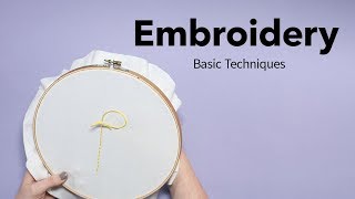 Basic Embroidery Techniques  Beginners Embroidery Tutorial [upl. by Davies360]