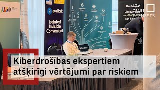 Kiberdrošības ekspertiem atšķirīgi vērtējumi par riskiem [upl. by Anaitsirc579]