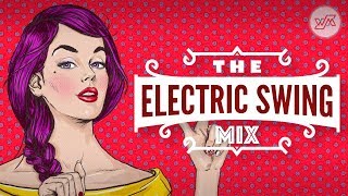 Big Electro Swing Mix  Best of The Best Swing Music [upl. by Outlaw530]