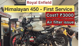 Royal Enfield Himalayan 450 First Service 😍  Service Cost  New Himalayan 450 Problems [upl. by Gregg]