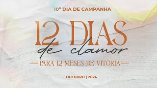 OUTUBRO  12 Dias de Clamor 2024  11012024 [upl. by Esinrahs]