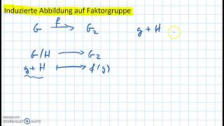 Induzierter Homomorphismus auf Quotientengruppe Algebra Gruppentheorie [upl. by Shifrah]