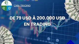 COMMENT PARTIR DE 79 USD À 200000 USD DE CAPITAL EN TRADING [upl. by Ariaz]