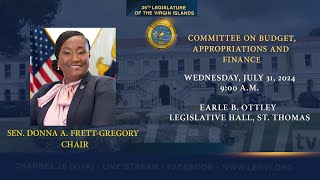 07312024  Committee on Budget Appropriations and Finance [upl. by Feer]