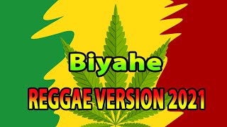 Biyahe 🎧 REGGAE Version 🎵👏💖 [upl. by Ailemac953]