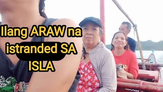 Ilang ARAW na istranded SA Isla bago makauwi ng MANILAbuhaysaisla tagaisla [upl. by Zealand]