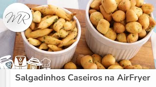 Salgadinhos Caseiros na AirFryer  Fritadeira Sem Óleo  Maurício Rodrigues [upl. by Coplin]