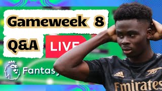 GW8 QampA  Transfers plans and FPL Discussion  Sell Saka  FPL 202425 [upl. by Fortuna]