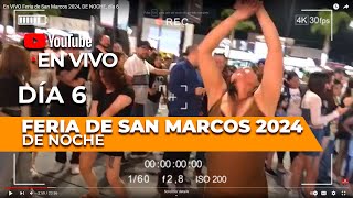 En VIVO Feria de San Marcos 2024 DE NOCHE día 6 [upl. by Chee947]