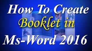 How to Create a professional Booklet in Microsoft word 2016 Step by step [upl. by Rosella]