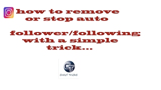 stop or remove auto followerfollowing from instagram account with easy trick by techie paul [upl. by Adiraf]