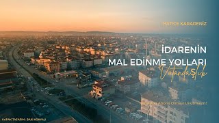 İDARENİN MAL EDİNME YOLLARI [upl. by Leanard]