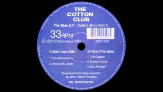 The Cotton Club  The Blue EP  Cotton Wool Part 2  Dowatchawanna [upl. by Nylynnej]