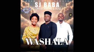 SJ BABA ft ENOCK MBEWE amp ROSE KAFUNDA WASHALA 2024 [upl. by Leira]