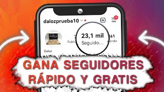 COMO CONSEGUIR SEGUIDORES EN INSTAGRAM GRATIS EN 2 MINUTOS [upl. by Trefler708]