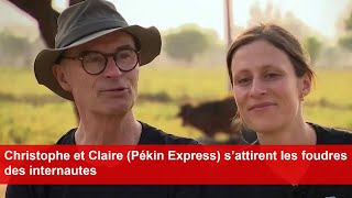 Christophe et Claire Pékin Express s’attirent les foudres des internautes [upl. by Hopfinger400]