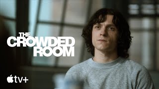 The Crowded Room — Official Trailer  Apple TV [upl. by Bascomb]