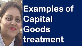 Examples of Capital goods input tax credit in GST  ITC Rule 43 of GST [upl. by Otsedom]