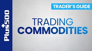 How to Trade Commodities with Plus500  Plus500 Traders Guide EU TRADERS [upl. by Zednanreh]